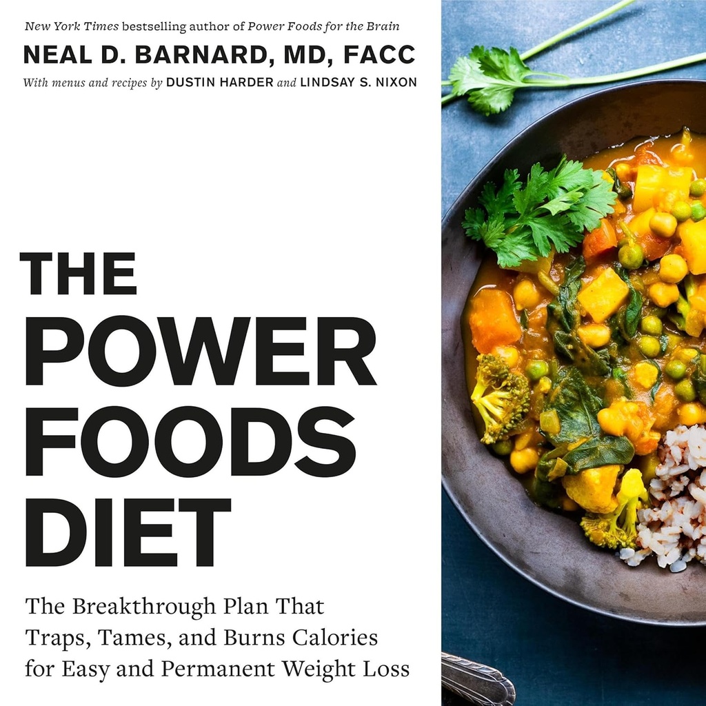 The Power Foods Diet: The Breakthrough Plan that Traps, Tames, and Burns Calories for Easy and Permanent Weight Loss