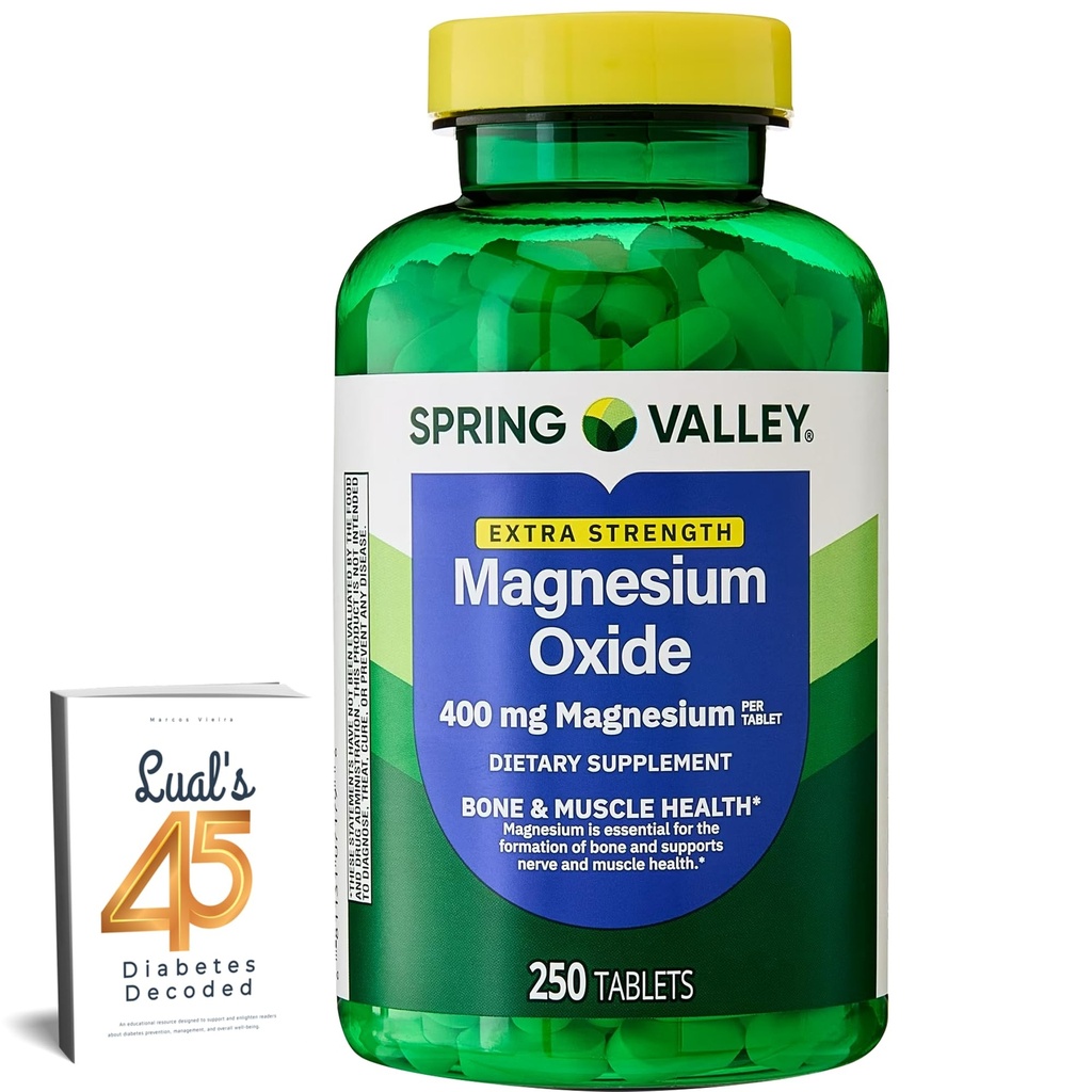 Jarní údolí Magnesium 400 mg Bone & Muscle Health Tablety, Dietní dodatek, 250 Počet nejlepších hořčík dodatek pro ženy, Pastillas de Magnesio para Mujer Bundle s Lual 45 cukrovky Decoded