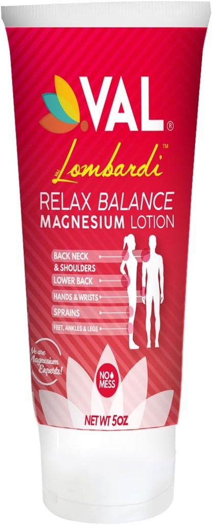 VAL Lombardi Relax Balance Magnesium Lotion 124; Arnica, Camphor & Menthol Found 124; Fast Relief for Joints, Muscles, Back, Shoulders, Feet French 124; Non- Greasy French 124; 5oz
