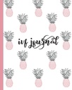 IVF Journal: Inspirational Quotes- Lined Diary, Notebook, Organizátor pro sledování plodnosti, Příprava a početí těhotenství. Roztomilý růžový a modrý ananasový design pro ženy, které se snaží otěhotnět.