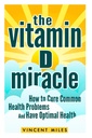 Vitamin D Zázrak: Jak léčit společné zdravotní problémy a mít optimální zdraví (ZDARMA BOOK NABÍDKA) (Vitamin D řešení, Vitamin D Léčba, Přírodní životní styl)