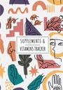 Doplněk & Vitamíny Tracker: Denní dodatek & Vitamin Log Book IR 124; Udržujte přehled o vašich léků IR 124; Record Date, Time,... týdne A více na 100 detaile listy.