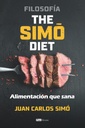 Filosofía The Simó Diet: Alimentación que sana (Španělské vydání)