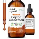 Wild & Organic Ceylon Skořice Extract Liquid Drops 500mg - Tekuté Skořice Doplňky pro celkovou podporu - Cinnamomum Verum Bark Tincture - Vegan, Cukr & Alcohol- Free, Non- GMO - 2 fl oz