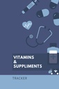 Vitamíny a doplňky: 6x9 120 stran - Tracker, Napsat instrukce, Dávkování a čas správy, Schéma, Notebook