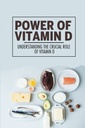 Síla vitaminu D: Pochopení kruciální role vitaminu D