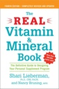 The Real Vitamin and Mineral Book, 4. vydání: Konečný průvodce navrhnout svůj osobní doplněk programu