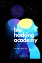 BIOHACKER ACADEMY Workbook Self- optimalizace Biofeedback Cognitive MALE verze Cover Black White Interiér: Kompletní 2 měsíce 8 týdnů PLANNER meditace doplňky stravy a biologický hacking