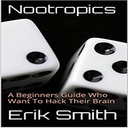 Nootropics: Průvodce začátečníky